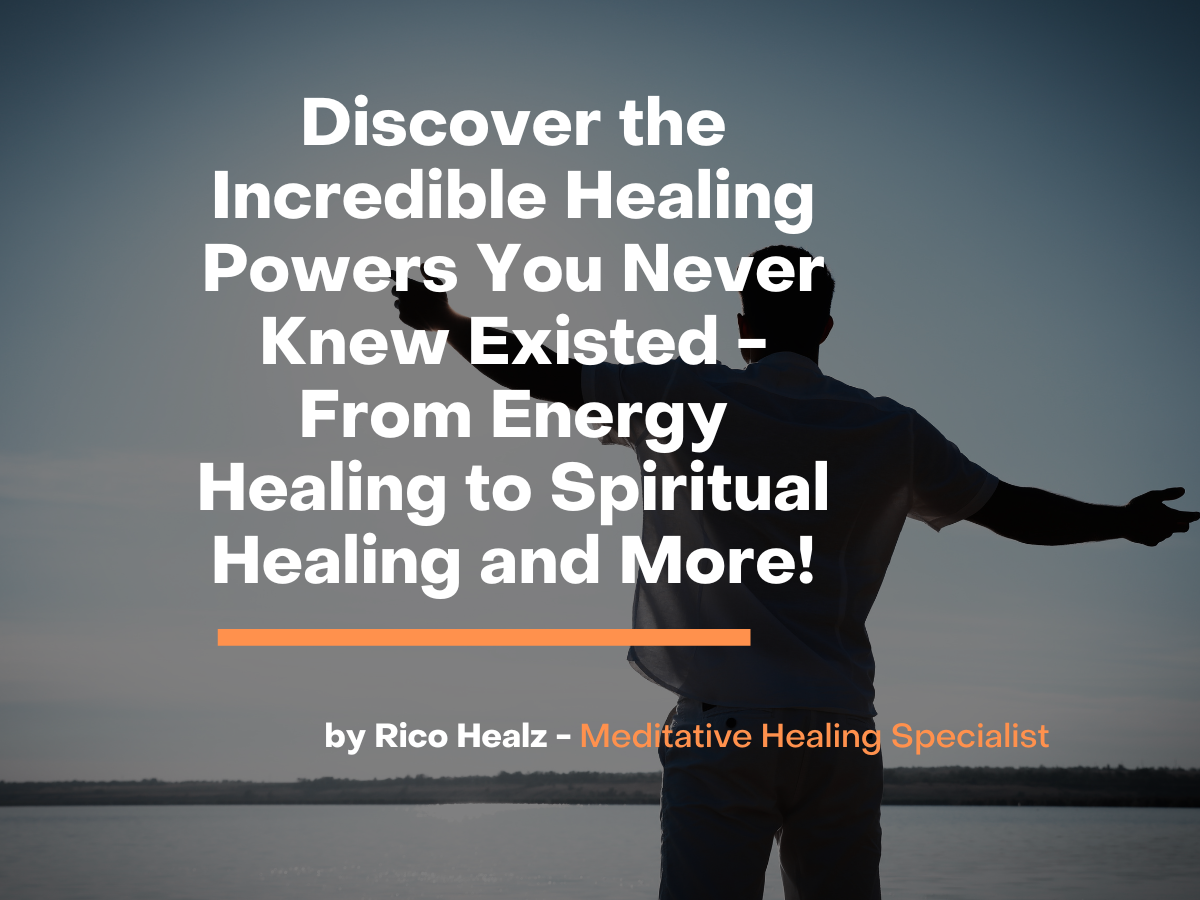 What Are The Different Types Of Healing Powers?